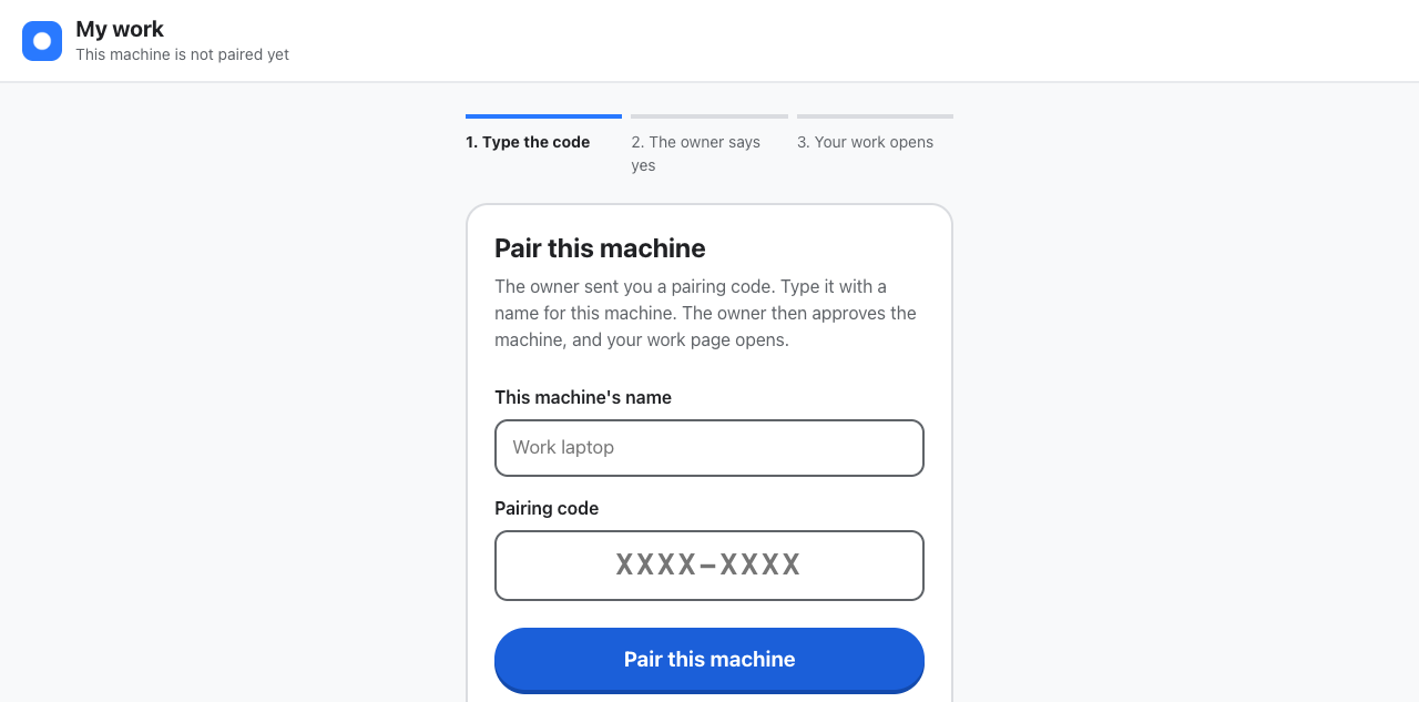 The "Pair this machine" page with a field for the machine's name and one for the code