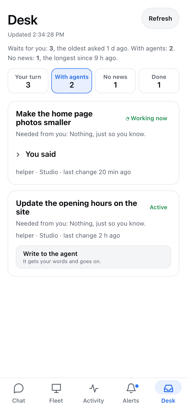 The With agents column: one request with a task running now, one that changed two hours ago