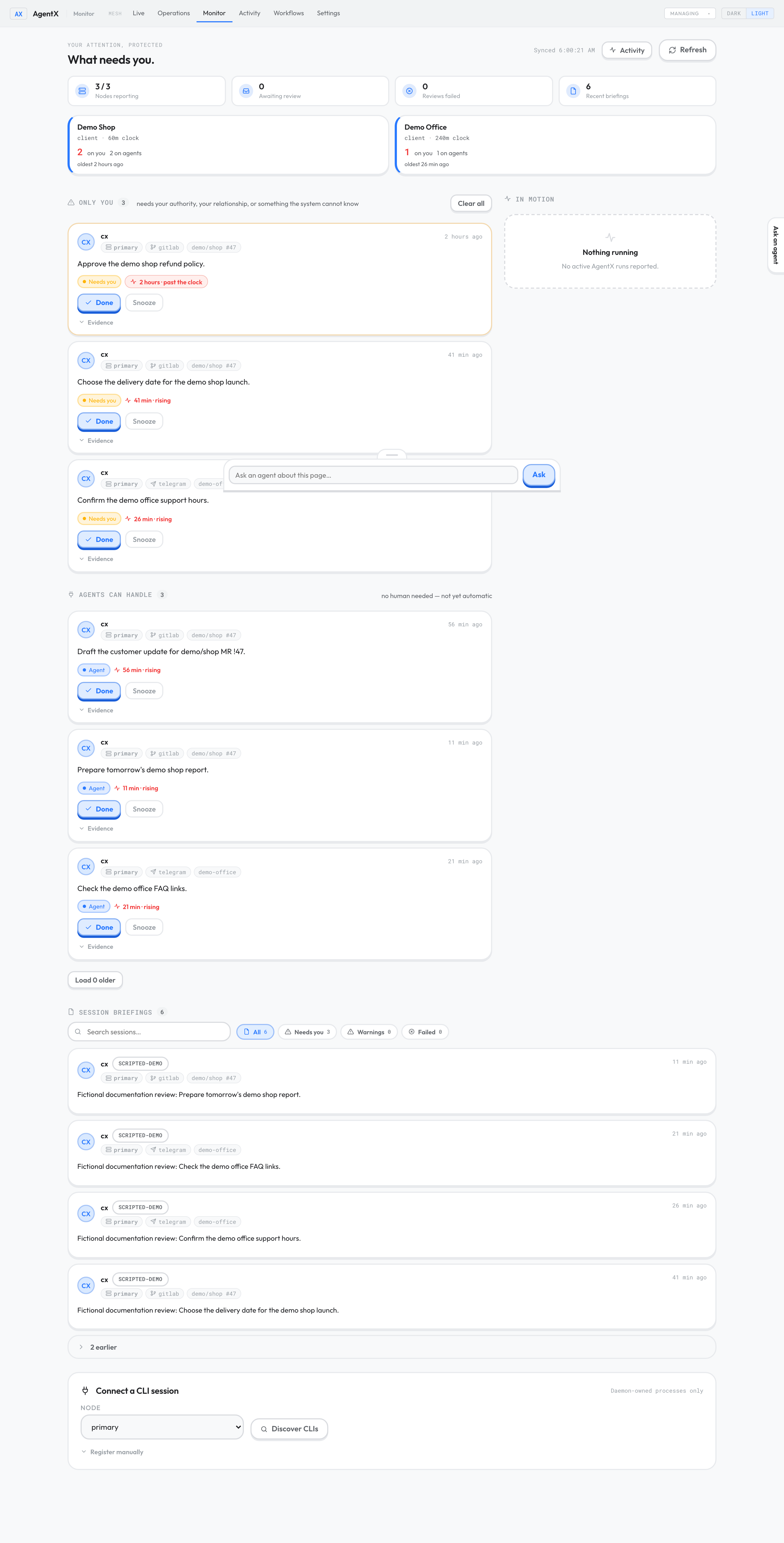 Monitor with fictional human decisions and agent follow-ups